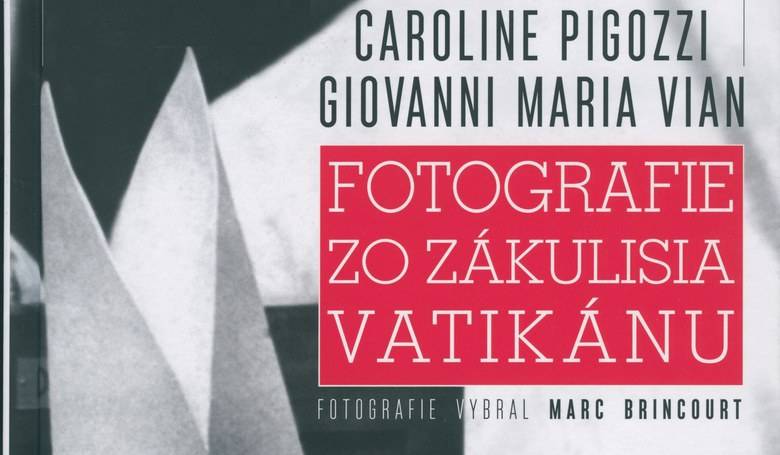 Nazrite do zkulisia Vatiknu prostrednctvom fotografi